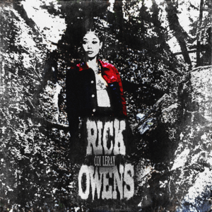 Rick Owens Lyrics Coi Leray