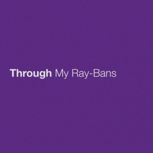 Through My Ray-Bans Lyrics Eric Church