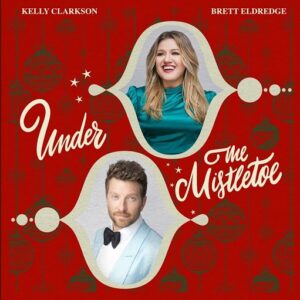 Under The Mistletoe Lyrics Kelly Clarkson