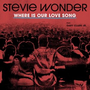 Where is Our Love Song Lyrics Stevie Wonder