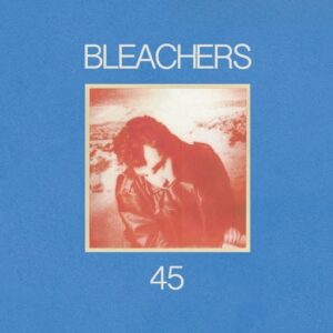 45 Lyrics Bleachers