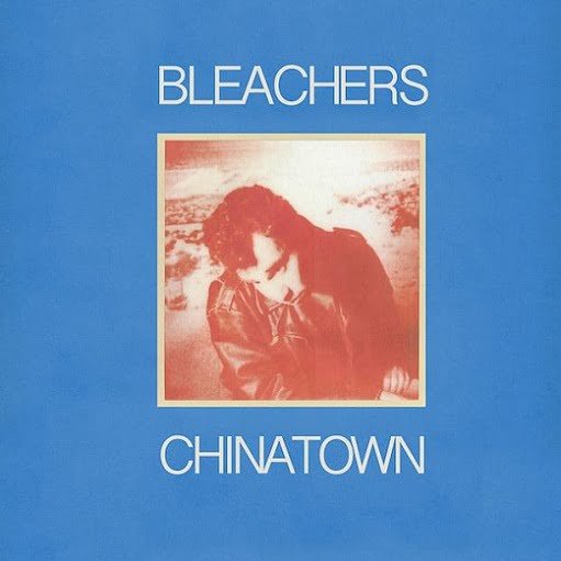 Chinatown Lyrics Bleachers ft. Bruce Springsteen