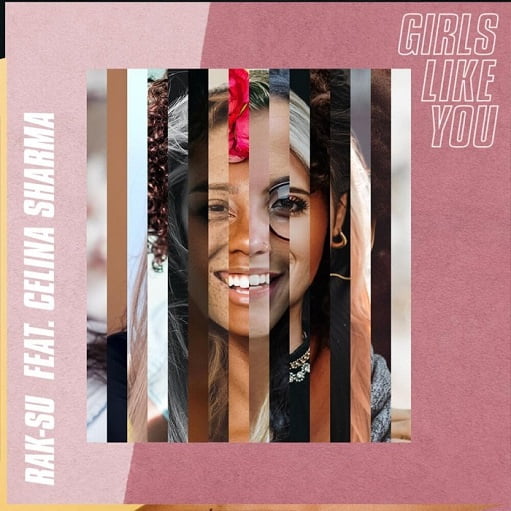 Girls Like You Lyrics Rak-Su ft. Celina Sharma