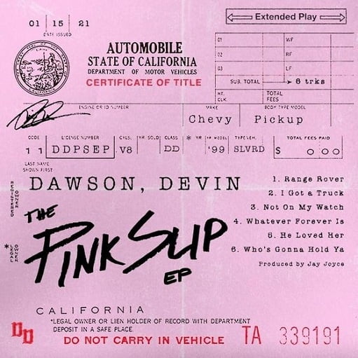He Loved Her Lyrics Devin Dawson | The Pink Slip