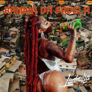 Rainha da Favela Letras Ludmilla