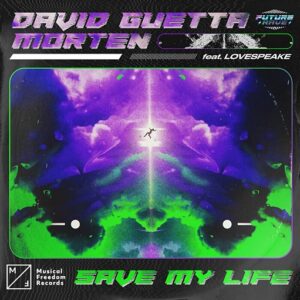 Save My Life Lyrics David Guetta