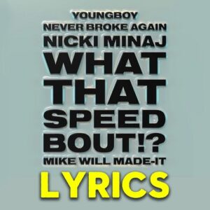 What That Speed Bout Lyrics Mike WiLL Made-It