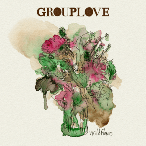 Wildflowers Lyrics Grouplove