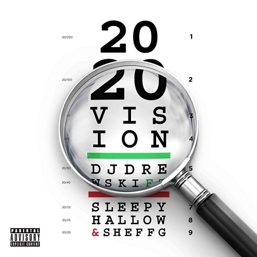 2020 Vision Lyrics Drewski, Sleepy Hallow & Sheff G