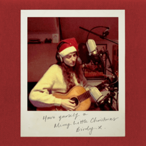 Have Yourself A Merry Little Christmas Lyrics Birdy