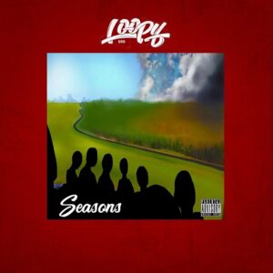 Seasons Lyrics BRB Loopy