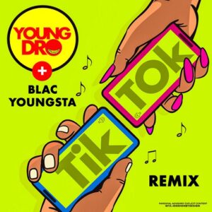 Tik Tok Remix Lyrics Young Dro