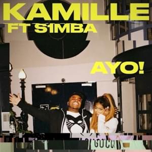 AYO Lyrics KAMILLE ft. S1MBA | 2021 Song