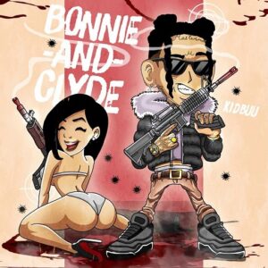 Bonnie And Clyde Lyrics Kid Buu