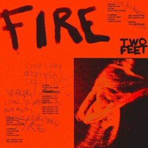 Fire Lyrics Two Feet