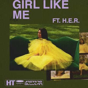 Girl Like Me Lyrics Jazmine Sullivan ft. H.E.R.