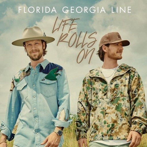 Life Rolls On Lyrics Florida Georgia Line