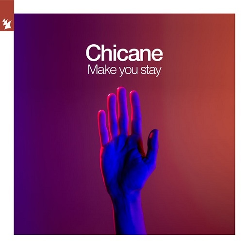 Make You Stay Lyrics Chicane