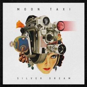 Silver Dream Lyrics Moon Taxi
