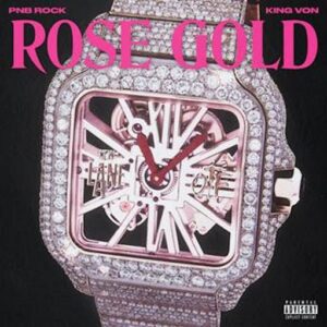 Rose Gold Lyrics PnB Rock
