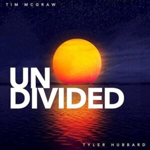 Undivided Lyrics Tim McGraw