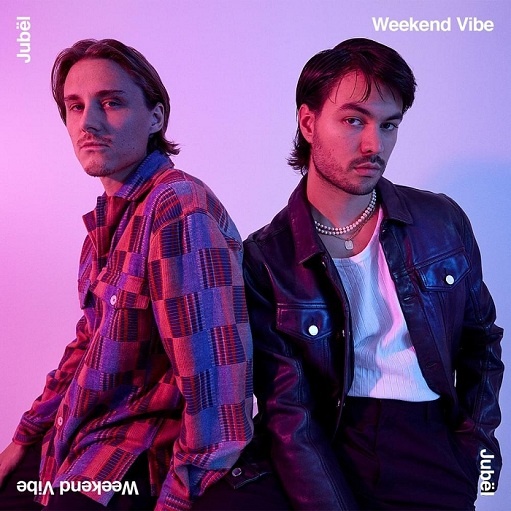 Weekend Vibe Lyrics Jubël | 2021 Song