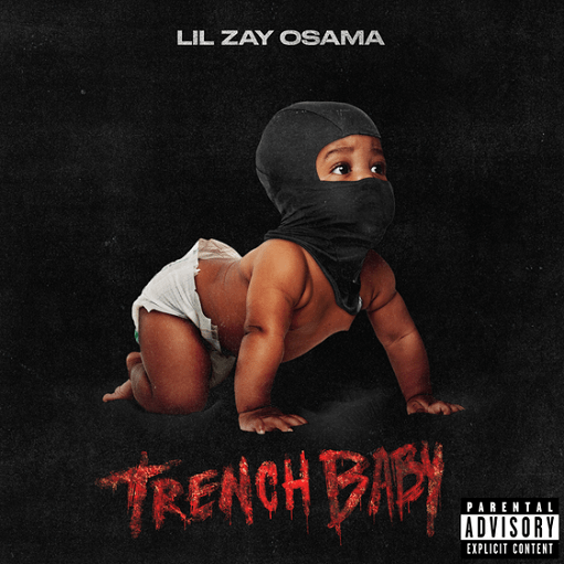 Ex Bitch Lyrics Lil Zay Osama | Trench Baby