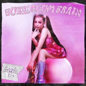 Bubblegum Brain Lyrics Ellise