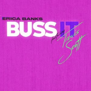 Buss It Remix Lyrics Erica Banks