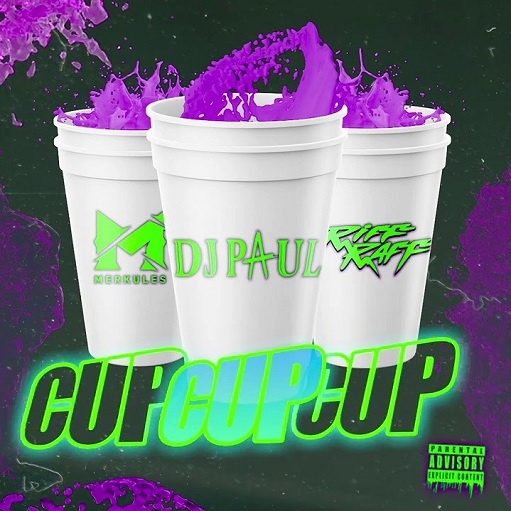 CUP CUP CUP Lyrics RiFF RAFF x DJ Paul x Merkules