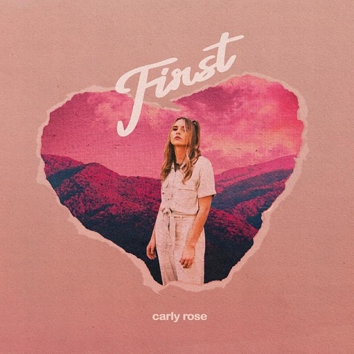 First Lyrics Carly Rose | 2021 Song