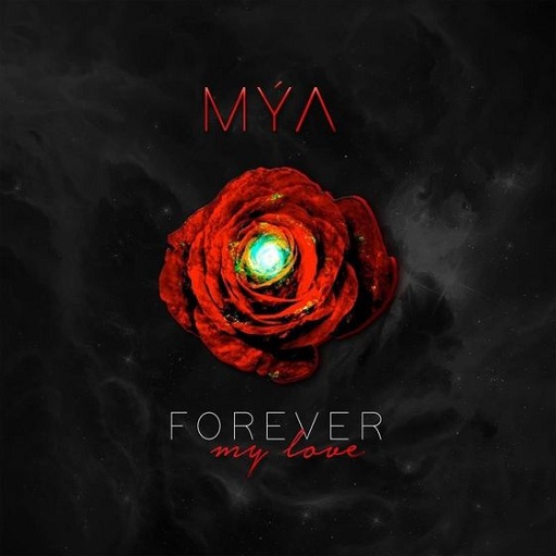 Forever My Love Lyrics Mýa | Forever My Love – Single