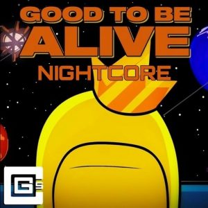 Good To Be Alive Lyrics CG5