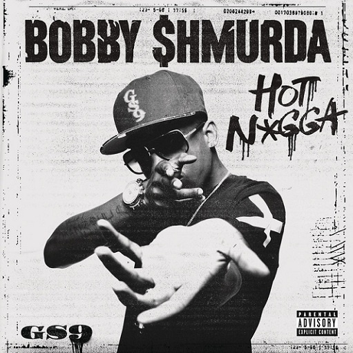 Hot Nigga Lyrics Bobby Shmurda | Shmurda She Wrote