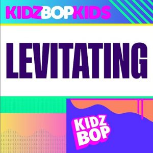 Levitating Lyrics KIDZ BOP Kids