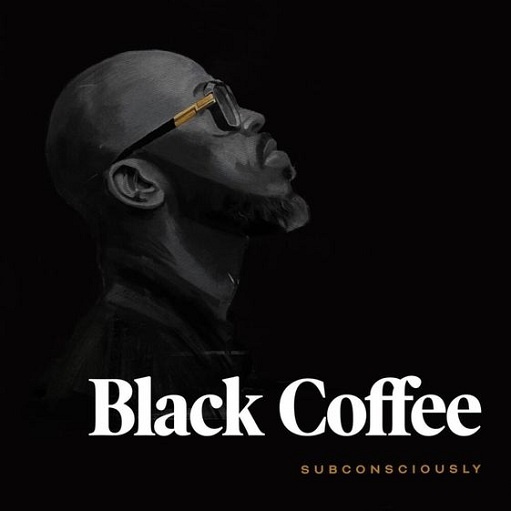 Flava Lyrics Black Coffee | Subconsciously