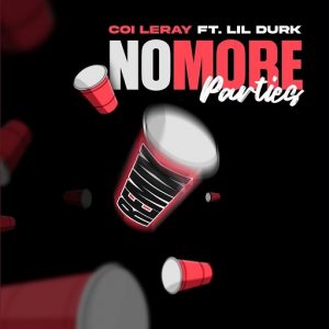 No More Parties Remix Lyrics Coi Leray