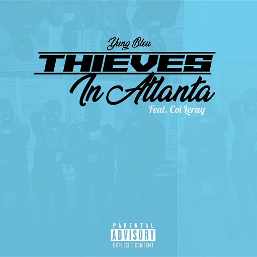 Thieves in Atlanta Lyrics Yung Bleu