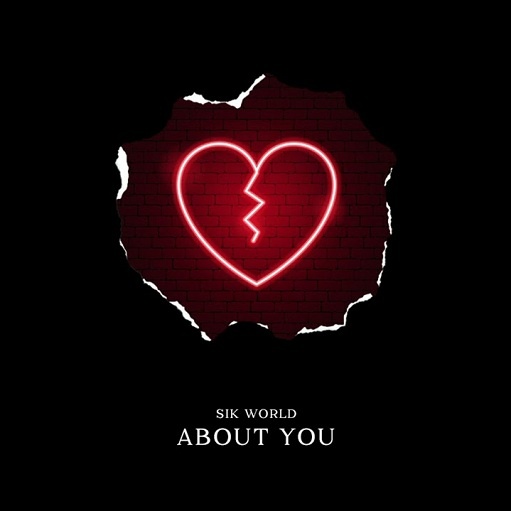 About You Lyrics Sik World | 2021 Song