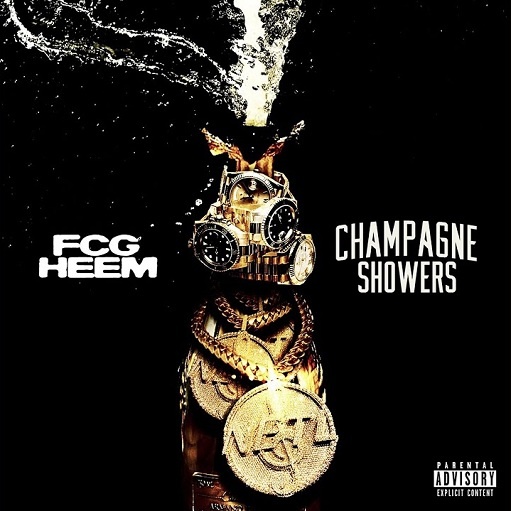 Champagne Showers Lyrics FCG Heem