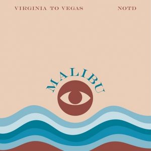 Malibu Lyrics Virginia to Vegas