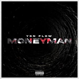 Money Man Lyrics YSN Flow