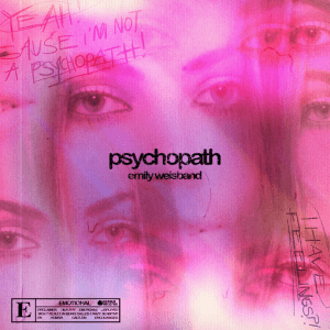 Psychopath Lyrics Emily Weisband