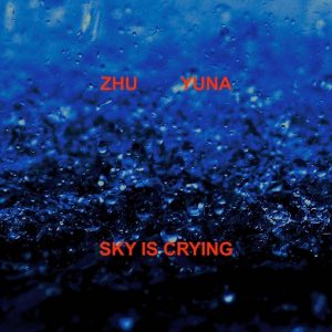 SKY IS CRYING Lyrics ZHU