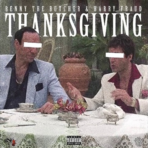 Thanksgiving Lyrics Benny The Butcher