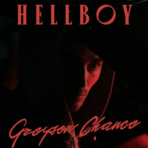 Hellboy Lyrics Greyson Chance