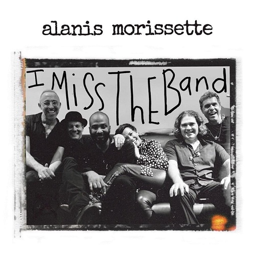 I Miss the Band Lyrics Alanis Morissette