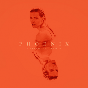 Phoenix Lyrics Charlotte Cardin