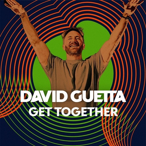 Get Together Lyrics David Guetta | 2021 Song