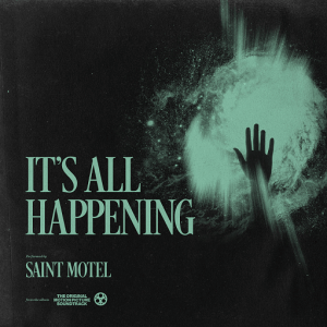 It’s All Happening Lyrics Saint Motel